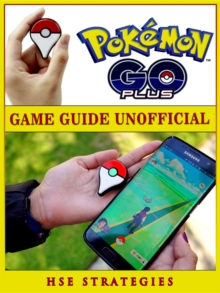 Pokemon Go Plus Game Guide Unofficial