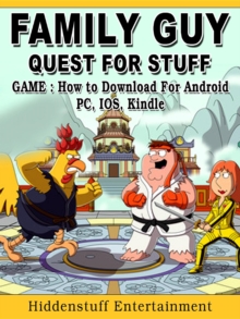 Family Guy Quest for Stuff Game : How to Download for Android, PC, iOS, Kindle