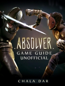 Absolver Game Guide Unofficial