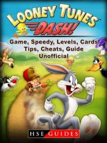 Looney Tunes Dash! Game, Speedy, Levels, Cards, Tips, Cheats, Guide Unofficial