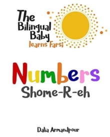 The Bilingual Baby Learns Farsi : Numbers