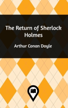 The Return of Sherlock Holmes, Hardback Book The Return of Sherlock Holmes, Hardback Book