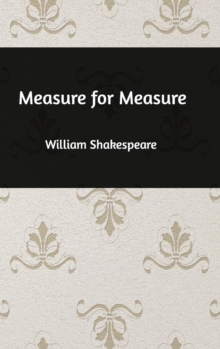 Measure for Measure, Hardback Book Measure for Measure, Hardback Book
