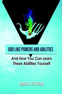 God Like Powers and Abilities