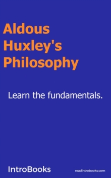 Aldoux Huxley's Philosophy