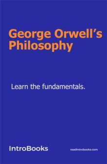 George Orwell's Philosophy