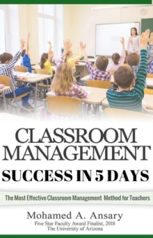 Classroom Management Success in Five Days