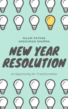 New Year Resolution: An Opportunity for Transformation