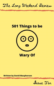 501 Things to Be Wary Of