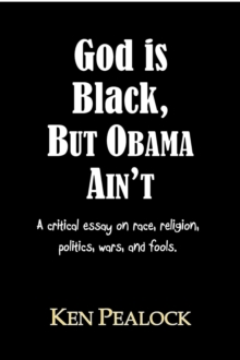 God is Black, but Obama Ain't