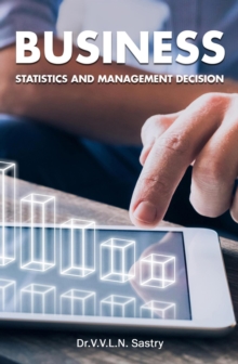 Business Statistics and Management Decision