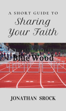 Short Guide to Sharing Your Faith