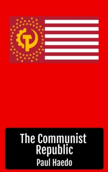 Communist Republic : Standalone Religion, Philosophy, and Politics Books