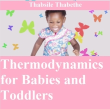 Thermodynamics For Babies And Toddlers