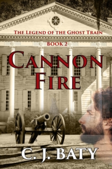 Cannon Fire : The Legend of the Ghost Train