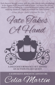 Fate Takes A Hand : Celia Martin Series, #6