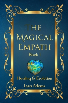 Magical Empath: Healing & Evolution