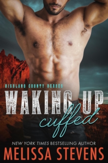 Waking Up Cuffed : Highland County Heroes, #1