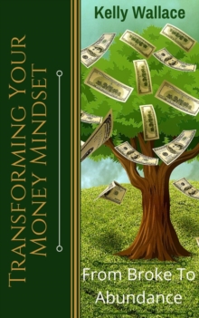 Transforming Your Money Mindset