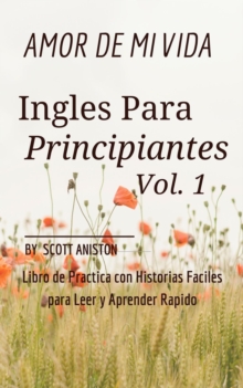 Ingles Para Principiantes: Amor de Mi Vida