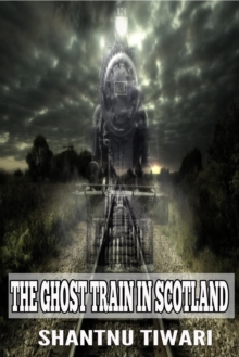 Ghost Train in Scotland