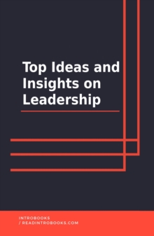 Top Ideas and Insights on Leadership