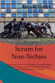 Scrum for Non-Techies