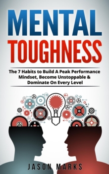 Mental Toughness : Personal Development, #1