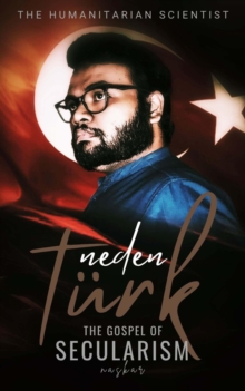 Neden Turk: The Gospel of Secularism