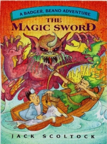 Magic Sword (A Badger, Beano, Adventure)