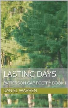 Lasting Days : Patterson Gap Poetry, #1