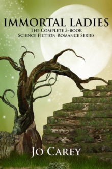 Immortal Ladies: The Complete 3-book Science Fiction Romance Series