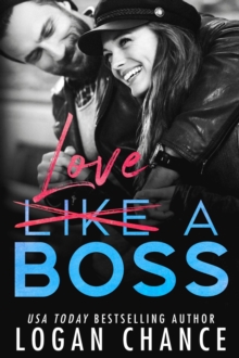 Love A Boss : The Boss Duet Book Two