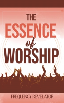 Essence of Worship