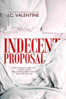 Indecent Proposal: A Reverse Harem Romance