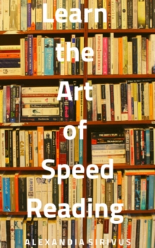 Learn the Art of Speed Reading