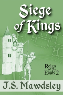 Siege of Kings : Reign of the Eagle, #2