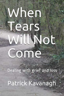 When Tears Will Not Come