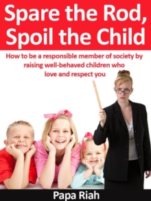 Spare the Rod, Spoil the Child