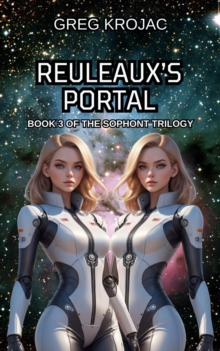 Reuleaux's Portal : The Sophont Trilogy, #3