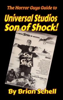 Horror Guys Guide to Universal Studios' Son of Shock! : HorrorGuys.com Guides, #2