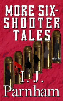 More Six-shooter Tales