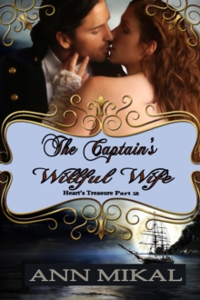 Captain's Willful Wife - Part 2