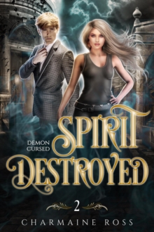 Spirit Destroyed: Ghost and Esoteric Paranormal Romance