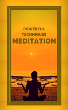 Meditation Powerful Techniques