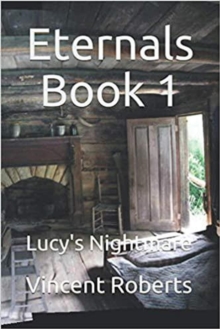 Eternals Book 1: Lucy's Nightmare