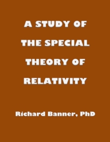 Study Of The Special Theory Of Relativity