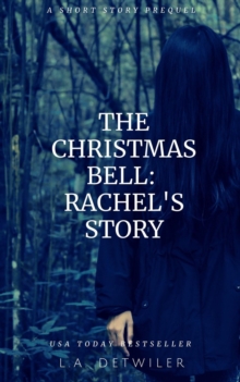 Christmas Bell: Rachel's Story