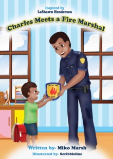 Charles Meets a Fire Marshal