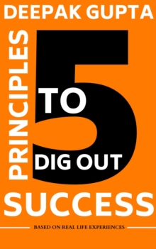 5 Principles To Dig Out Success